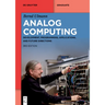 Analog Computing: Development, Programming, Applications, and Future Directions