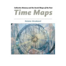 Time Maps: Collective Memory and the Social Shape of the Past