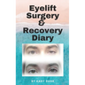 Eyelift Surgery and Recovery Diary: Ptosis, eyelifts, punctal plugs, and dry eyes