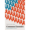Common Enemies: Disease Campaigns in America