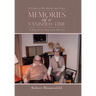 Memories of a Vanished Time: A Tribute to My Mother and Father