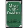 Money, Credit, and Commerce