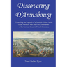 Discovering D'Arensbourg: Unraveling the Legends of a Swedish Officer in the Great Northern War and First Commander of the German Coast in French Loui