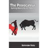 The Provocateur - Spilling Beans by All Means