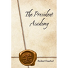 The President Academy