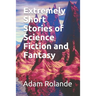 Extremely Short Stories of Science Fiction and Fantasy