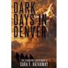 Dark Days in Denver