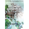 Becoming Ecological: Navigating Language and Meaning for Our Planet's Future