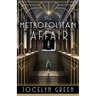 Metropolitan Affair