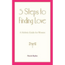 5 Steps to Finding Love