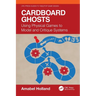 Cardboard Ghosts: Using Physical Games to Model and Critique Systems