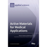 Active Materials for Medical Applications