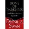 Doms of Darkness (The Complete Series: Books 1-4)