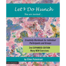 Let's Do Hunch: Creativity Workbook for Individual Participants and Groups
