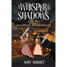 A Whisper in the Shadows: Book Two of the Children of Adhiren Duology