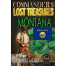 Commander's Lost Treasures You Can Find In Montana: Follow the Clues and Find Your Fortunes!