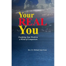 Your Real You: Fortifying Your Worth in a World of Comparison