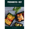 Prediabetes Diet: A Beginner's Step-by-Step Guide to Reversing Prediabetes: Includes Curated Recipes and a Meal Plan