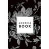 Address Book: Greyscale Floral, 6x9, 130 Pages, Professionally Designed