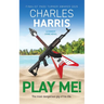 Play Me!: The new award-nominated comedy crime novel