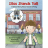 Silas Stands Tall: A School Story About Cerebral Palsy