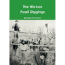 The Wicken Fossil Diggings