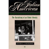 Italian American: The Racializing of an Ethic Identity