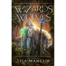 Of Wizards and Wolves: Tales of Transformation