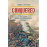 Conquered: Why the Army of Tennessee Failed