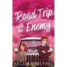Road Trip with the Enemy