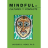 Mindful of Cultures and Conflicts