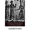 A History of Babylon from the Foundation of the Monarchy to the Persian Conquest