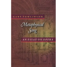 Metaphysical Song: An Essay on Opera