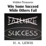 Why Some Succeed While Others Fail