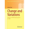 Change and Variations: A History of Differential Equations to 1900