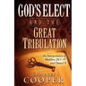 God's Elect and the Great Tribulation: An Interpretation of Matthew 24:1-31 and Daniel 9