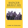 Badger Bravo Six: Wolfhounds In The Midst