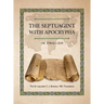 The Septuagint with Apocrypha in English: The Sir Lancelot C. L. Brenton 1851 Translation