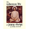The Unknown Life of Jesus Christ
