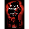 Miner Injustice: The Ragman's War