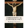 Christianity as a Mystical Fact