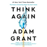 Think Again: The Power of Knowing What You Don't Know