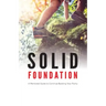Solid Foundation: A Mentored Guide to Continue Building Your Purity