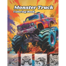 Monster Truck Coloring Book: A Journey Through Monster Truck Coloring