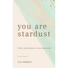 You are Stardust: Little Adventures in Perspective