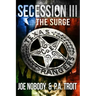Secession III: The Surge