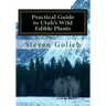 Practical Guide to Utah's Wild Edible Plants: A Survival Handbook