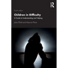 Children in Difficulty: A Guide to Understanding and Helping