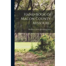 Hand-book of Macon County, Missouri ..