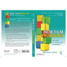 Indie Film Producing: The Craft of Low Budget Filmmaking